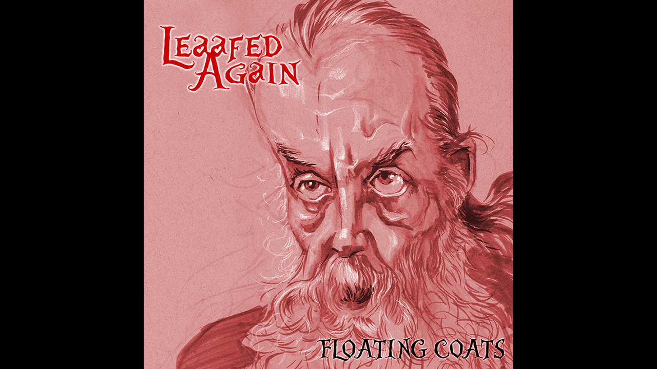 Leaafed Again / Floating Coats