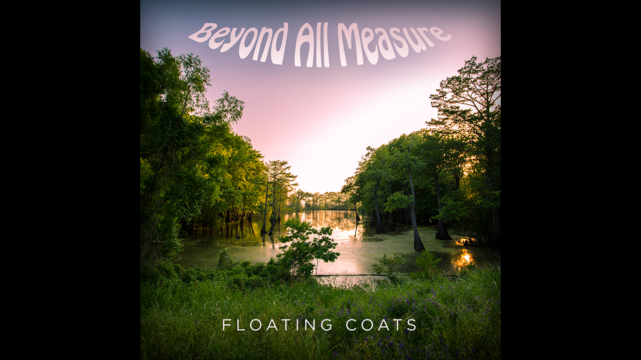 Beyond All Measure / Floating Coats