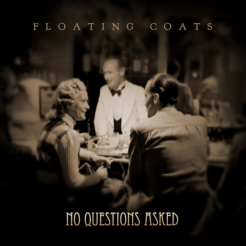 No Questions Asked (Alternate Take) / Floating Coats